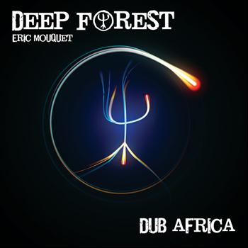 Deep Forest - Dub Africa EP