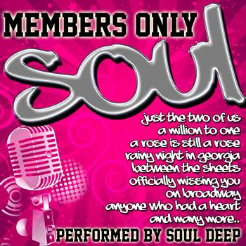 Soul Deep - Members Only: Soul