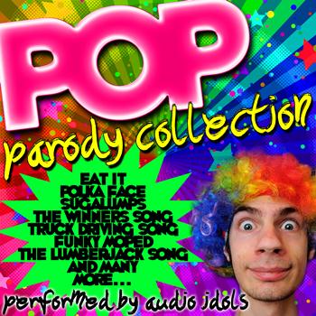Audio Idols - Pop Parody Collection (Explicit)