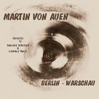 Martin von Auen - Berlin - Warschau