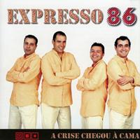 Expresso 86 - A Crise Chegou À Cama