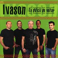 Ivason - Tá Difícil de Voltar