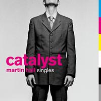 Martin Hall - Catalyst (Singles)