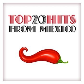 Various Artists - Top 20 Hits from México
