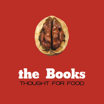 The Books - Thought For Food (Remastered)