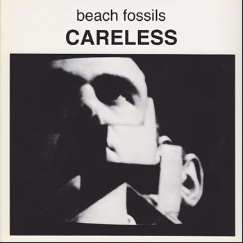 Beach Fossils - Careless