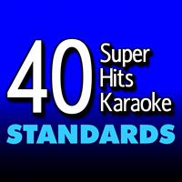 B the Star - 40 Super Hits Karaoke: Standards