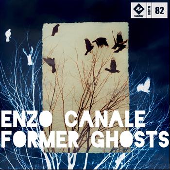 Enzo Canale - Former Ghosts