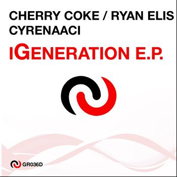 Cherry Coke, Ryan Elis, Cyrenaaci - iGeneration EP