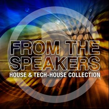 Various Artists - From the Speakers - House & Tech Collection