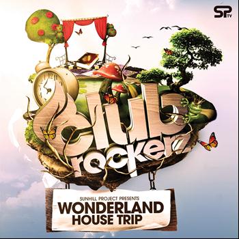 Various Artists - Clubrockerz - Wonderland House Trip