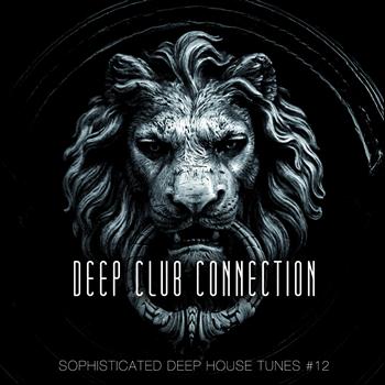 Various Artists - Deep Club Connection, Vol. 12
