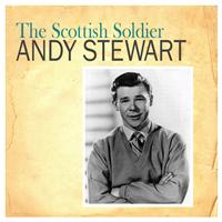 Andy Stewart - The Scottish Soldier