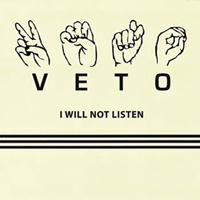 Veto - I Will Not Listen
