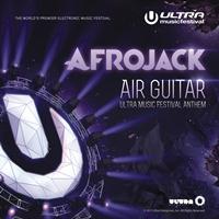 Afrojack - Air Guitar (Ultra Music Festival Anthem)