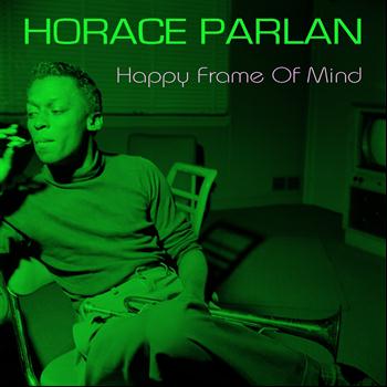 Horace Parlan - Happy Frame of Mind