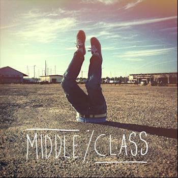 Middle Class - Middle Class