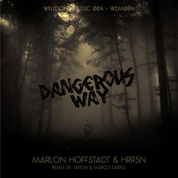 Marlon Hoffstadt & HRRSN - Dangerous Way