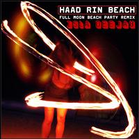Isla Deejay - Haad Rin Beach (Full Moon Beach Party Remix)
