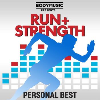 Various Artists - Bodymusic Presents Run & Strength - Personal Best