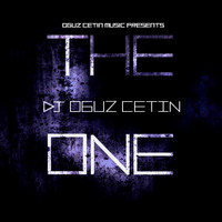 DJ Oguz Cetin - The One