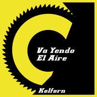 Kelfern - Va Yendo el Aire