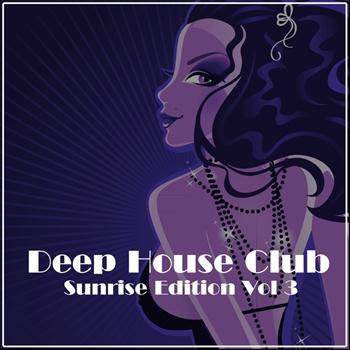 Various Artists - Deep House Club: Sunrise Edition, Vol. 3