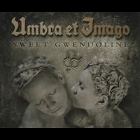 Umbra et Imago - Sweet Gwendoline