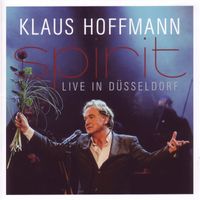 Klaus Hoffmann - Spirit - Live in Düsseldorf