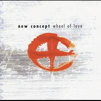 New Concept - Wheel Of Love