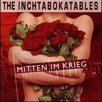 The Inchtabokatables - Mitten im Krieg