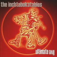 The Inchtabokatables - Ultimate Live