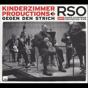 Kinderzimmer Productions - Gegen den Strich - Live mit dem RSO des ORF