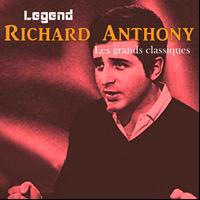 Richard Anthony - Legend: Les grands classiques - Richard Anthony