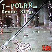 T-Polar - Drone Step