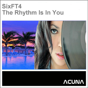 Sixft4 - The Rhythm Is in You