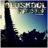 Oldskool - Feelin'