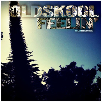 Oldskool - Feelin'