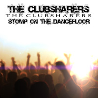 The Clubsharers - Stomp On the Dancefloor