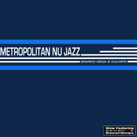 Marco Cesa & DJ Lopo - Metropolitan Nu Jazz
