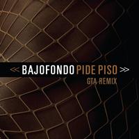 Bajofondo - Pide Piso (GTA Remix)
