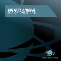 Big City Angels - Top of the Stars