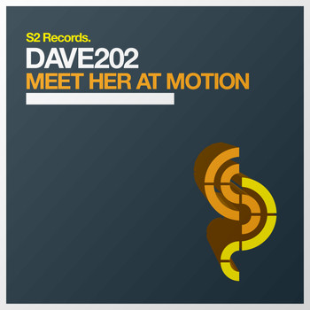 Dave202 - Meet Her At Motion