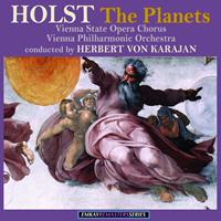 Herbert Von Karajan with the Wiener Philharmoniker and the Vienna State Opera Chorus - Holst: The Planets (Remastered)