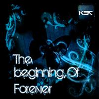 K37 - The Beginning of Forever