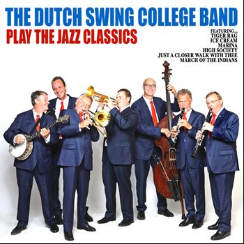 The Dutch Swing College Band - The Dutch Swing College Band Play the Jazz Classics