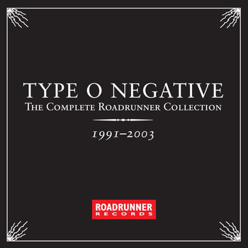 Type O Negative - The Complete Roadrunner Collection 1991-2003 (Explicit)