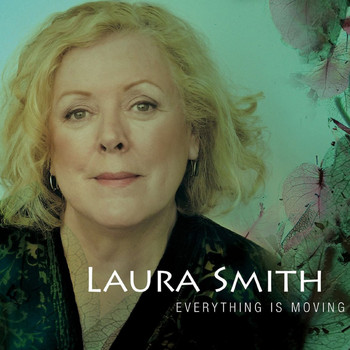 Laura Smith - Everything Is Moving