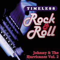 Johnny & the Hurricanes - Timeless Rock & Roll: Johnny & The Hurricanes, Vol. 2