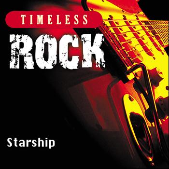 Starship - Timeless Rock: Starship